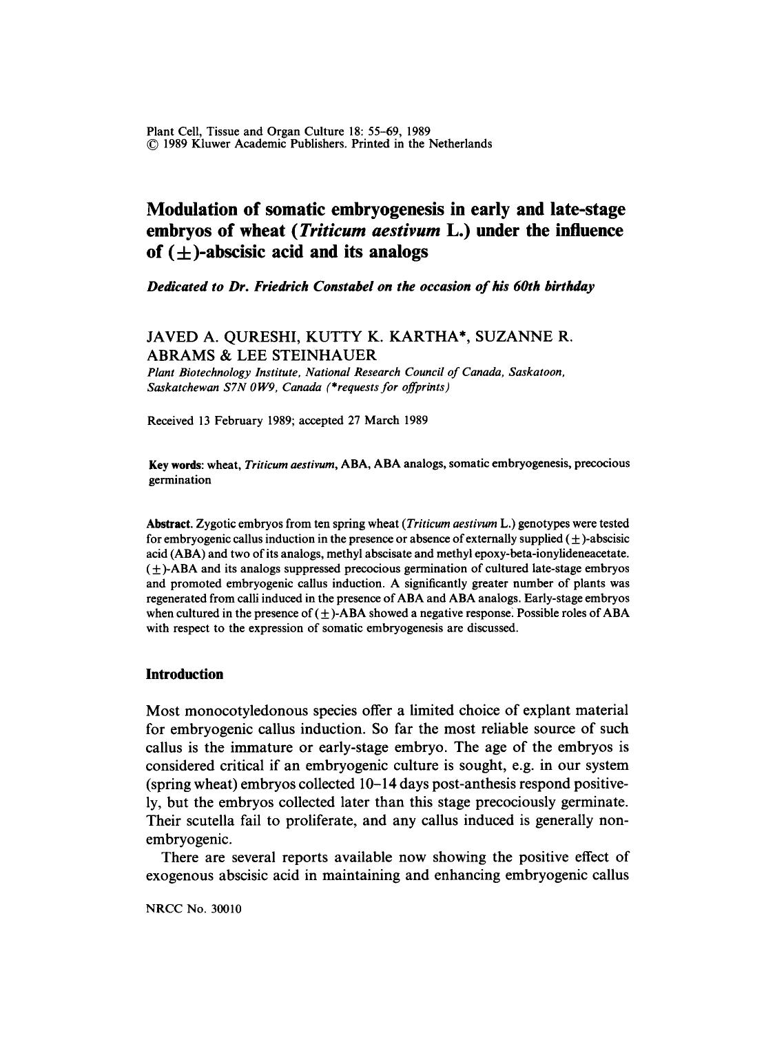 Modulation of somatic embryogenesis in early and late-stage embryos of wheat ( <Emphasis Type="Italic">Triticum aestivum <Emphasis> L.) under the influence of (&#x00B1;)-abscisic acid and its analogs by Unknown