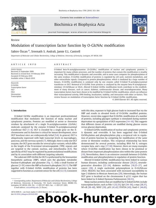 Modulation of transcription factor function by O-GlcNAc modification by Sabire Özcan; Sreenath S. Andrali; Jamie E.L. Cantrell