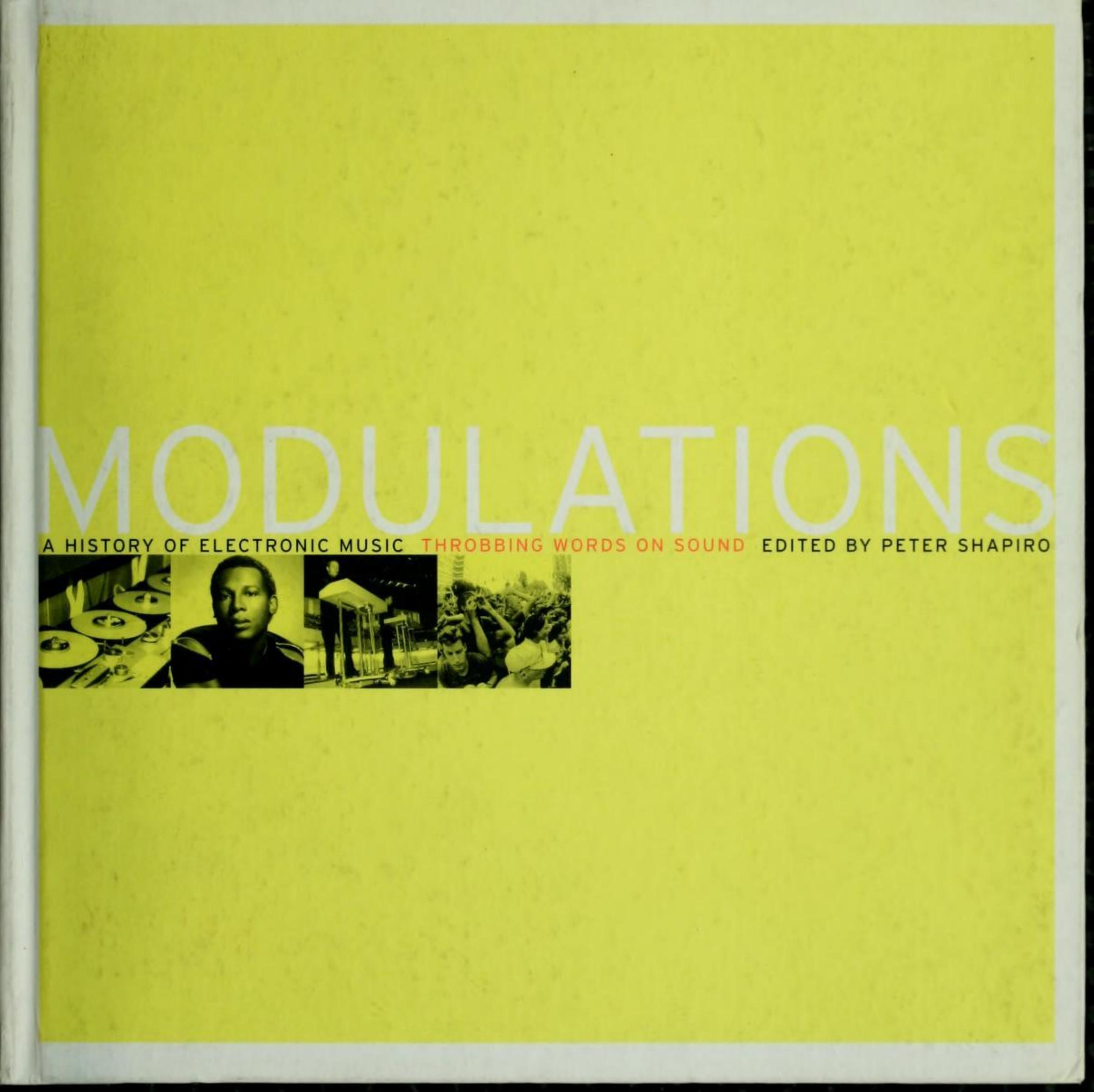 Modulations: A History of Electronic Music: Throbbing Words on Sound by Unknow