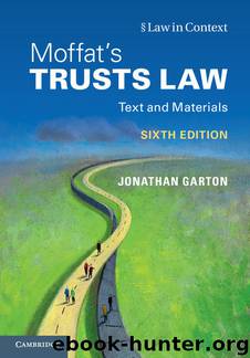Moffat's Trusts Law: Text and Materials (Law in Context) by Jonathan Garton & Graham Moffat & Gerry Bean & Rebecca Probert