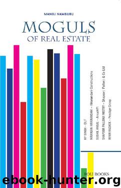 Moguls of Real Estate by Manoj Namburu