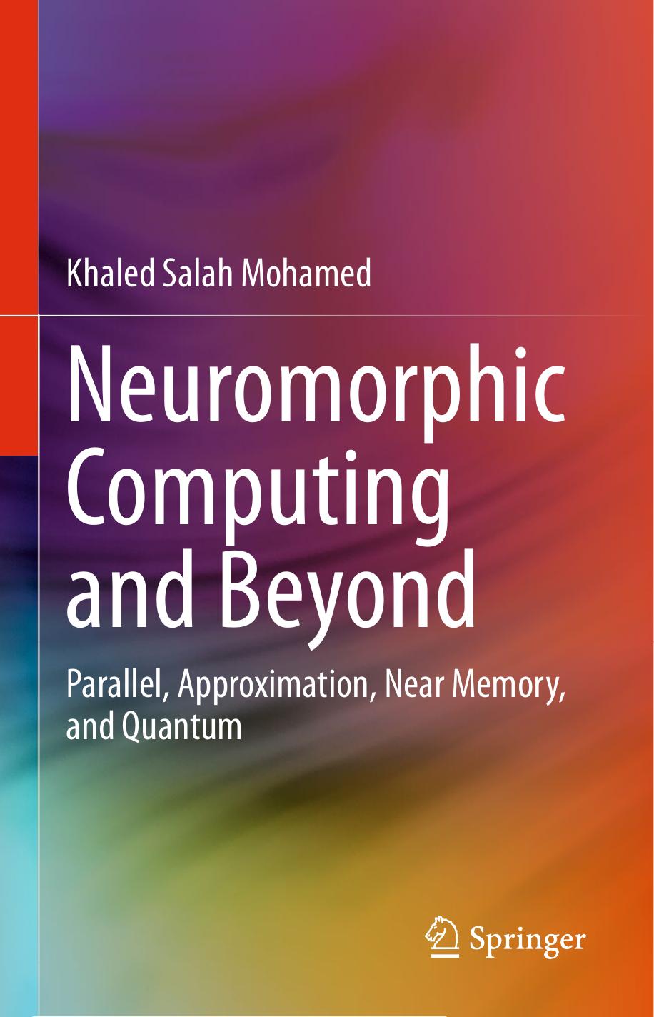Mohamed K. Neuromorphic Computing and Beyond...2020 by Unknown