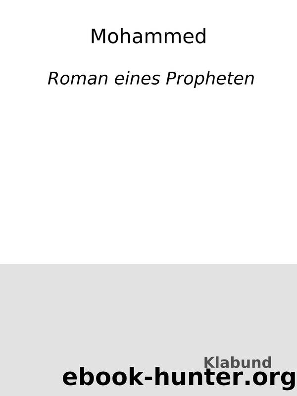 Mohammed : Roman eines Propheten by Klabund