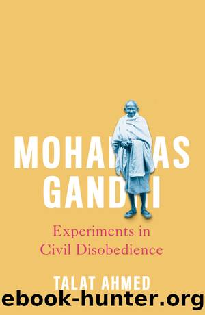 Mohandas Gandhi by Talat Ahmed;