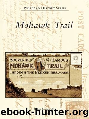 Mohawk Trail by Robert Campanile