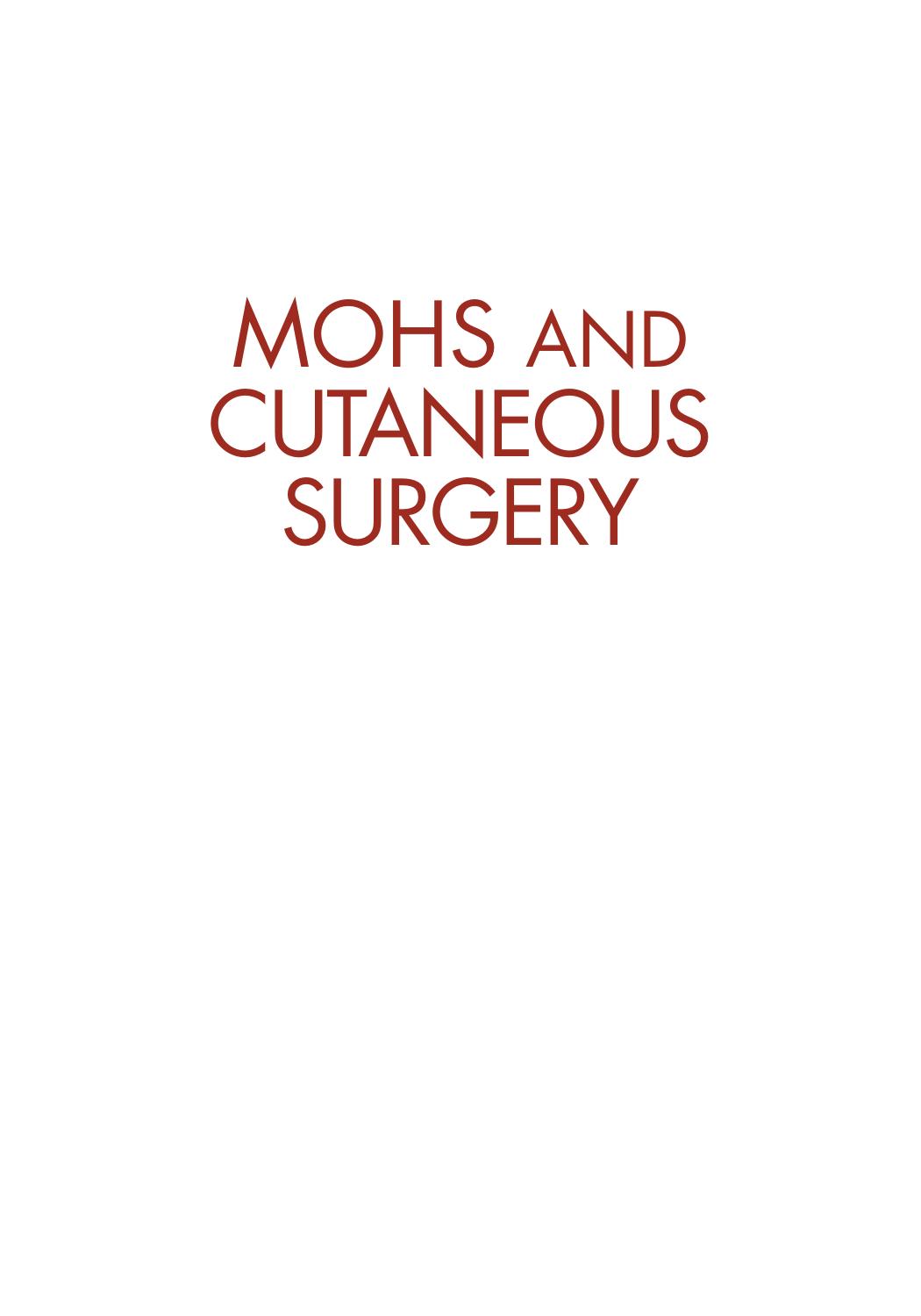 Mohs and Cutaneous Surgery: Maximizing Aesthetic Outcomes by Unknow