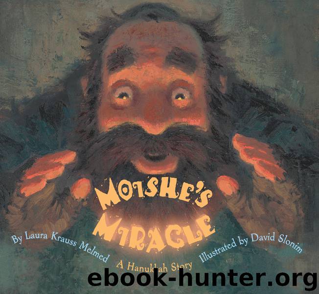 Moishe's Miracle by Laura Krauss Melmed