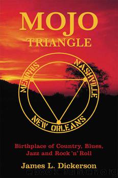 Mojo Triangle by James L. Dickerson