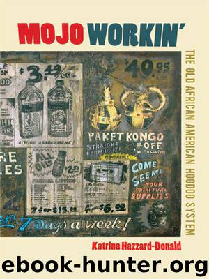 Mojo Workin' by Katrina Hazzard-Donald