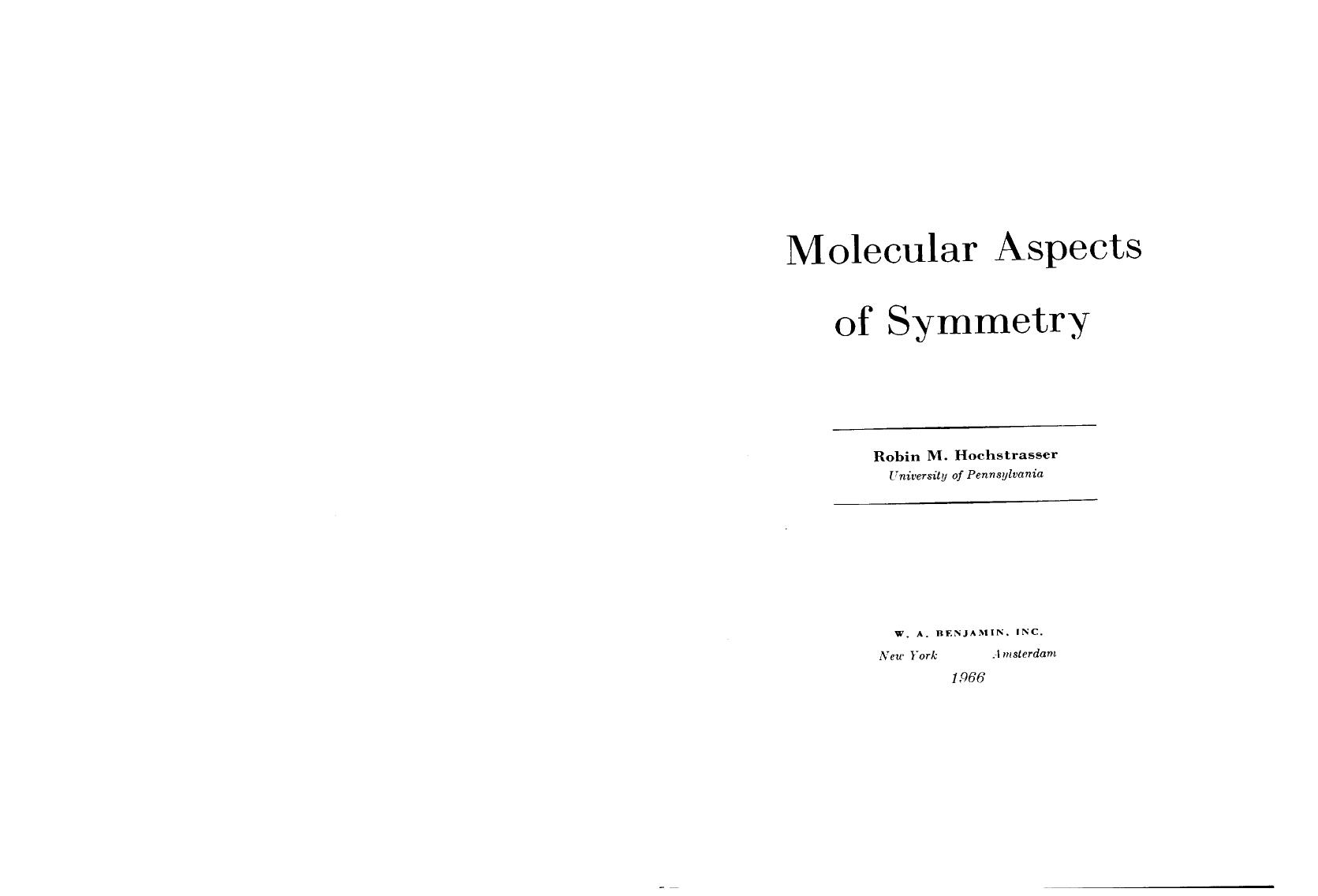 Molecular Aspects of Symmetry by Robin M Hochstrasser