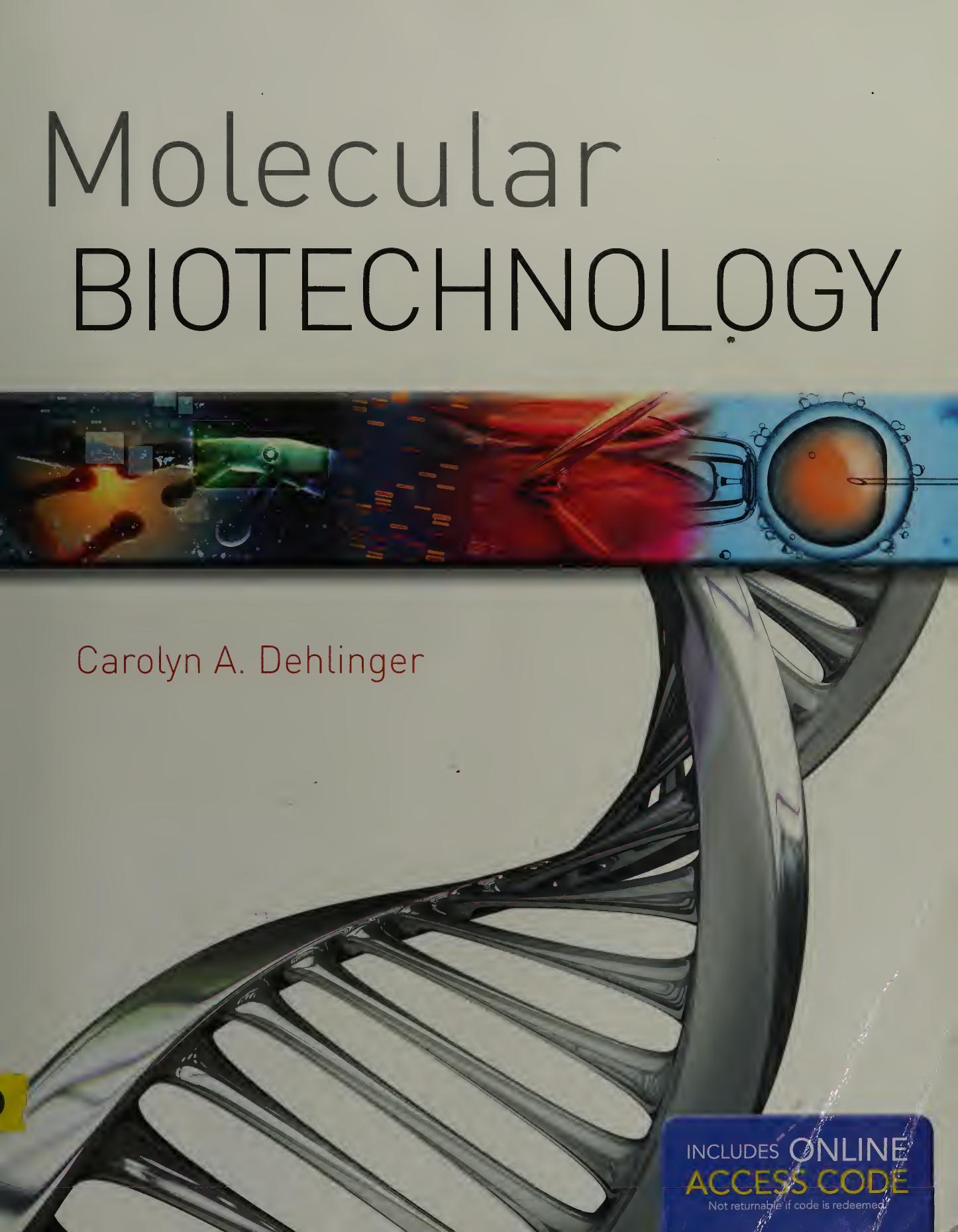 Molecular Biotechnology by Carolyn A. Dehlinger