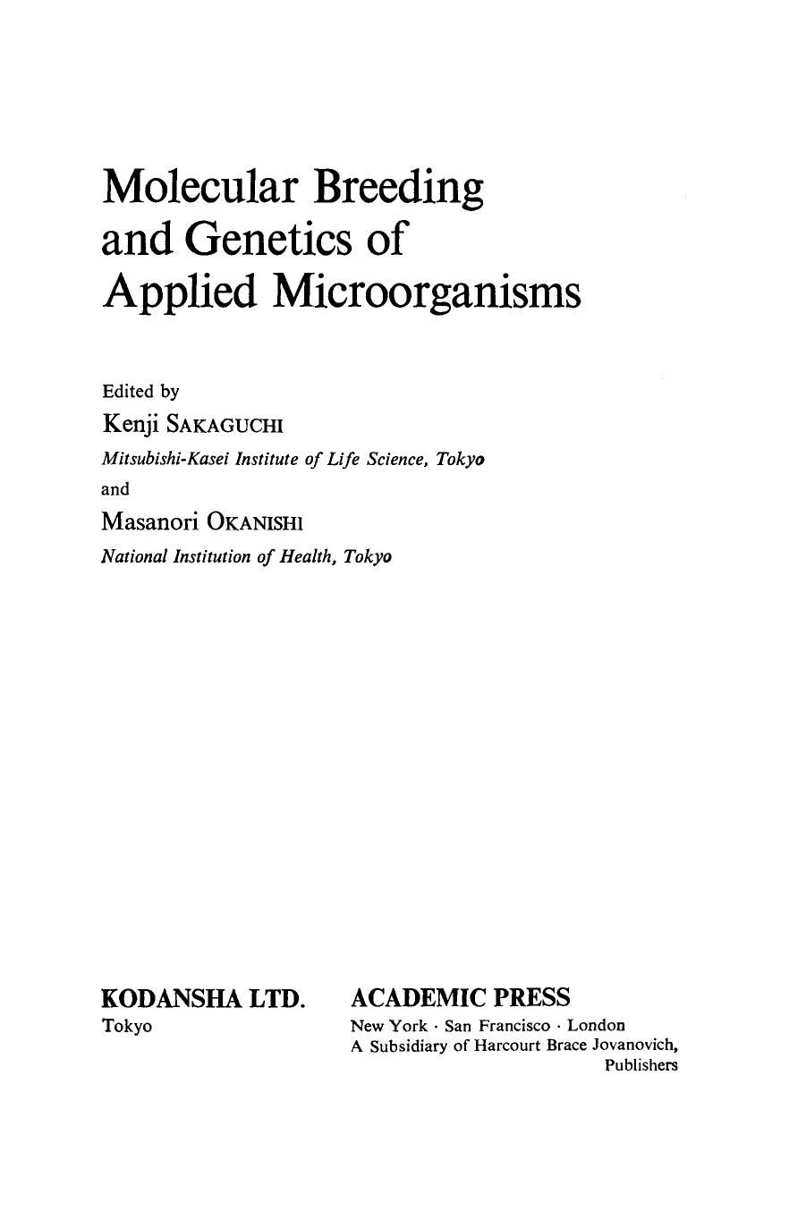 Molecular Breeding and Genetics of Applied Microorganisms by Kenji Sakaguchi and Masanori Okanishi (Eds.)