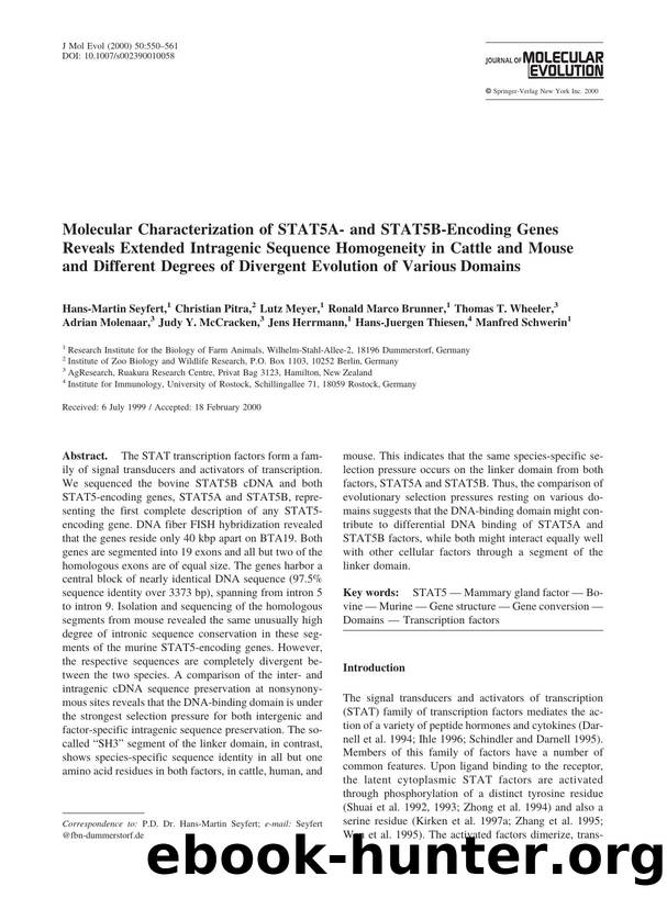 Molecular Characterization of STAT5A- and STAT5B-Encoding Genes Reveals Extended Intragenic Sequence Homogeneity in Cattle and Mouse and Different Degrees of Divergent Evolution of Various Domains by Seyfert H-M. et al