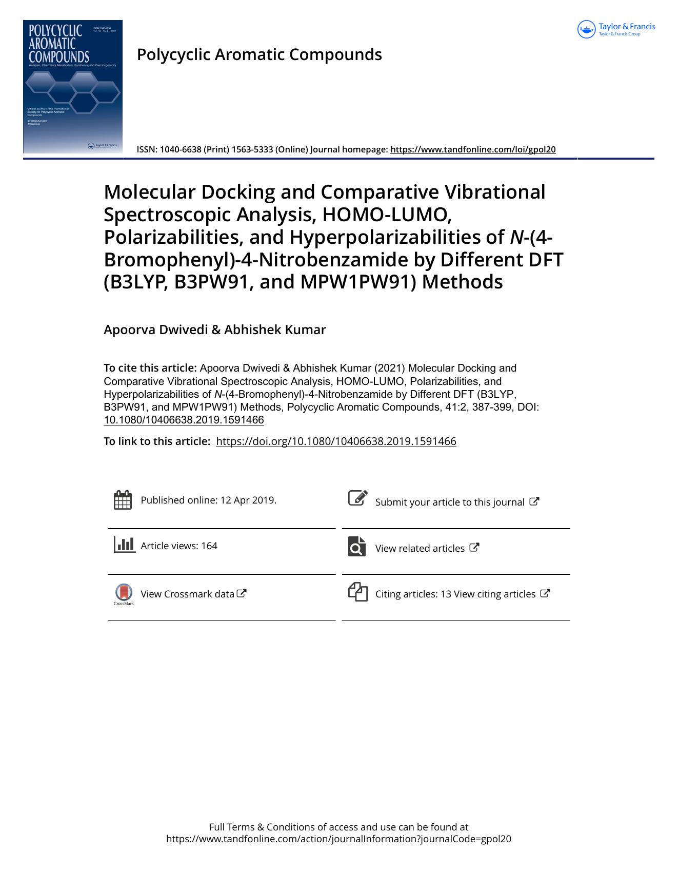 Molecular Docking and Comparative Vibrational Spectroscopic Analysis, HOMO-LUMO, Polarizabilities, and Hyperpolarizabilities of N-(4-Bromophenyl)-4-Nitrobenzamide by Different DFT by Dwivedi Apoorva & Kumar Abhishek