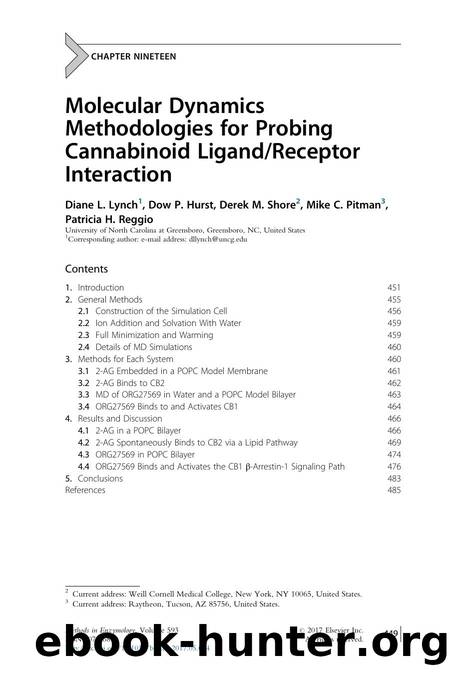 Molecular Dynamics Methodologies for Probing Cannabinoid LigandReceptor Interaction by Diane L. Lynch & Dow P. Hurst & Derek M. Shore & Mike C. Pitman & Patricia H. Reggio
