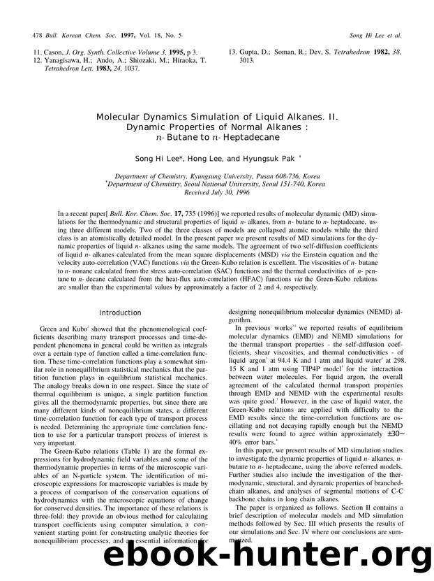 Molecular Dynamics Simulation of Liquid Alkanes. Â¥Â±. Dynamic Properties of Normal Alkanes : n-Butane to n-Heptadecane by Song Hi Lee Hong Lee & Hyungsuk Pak