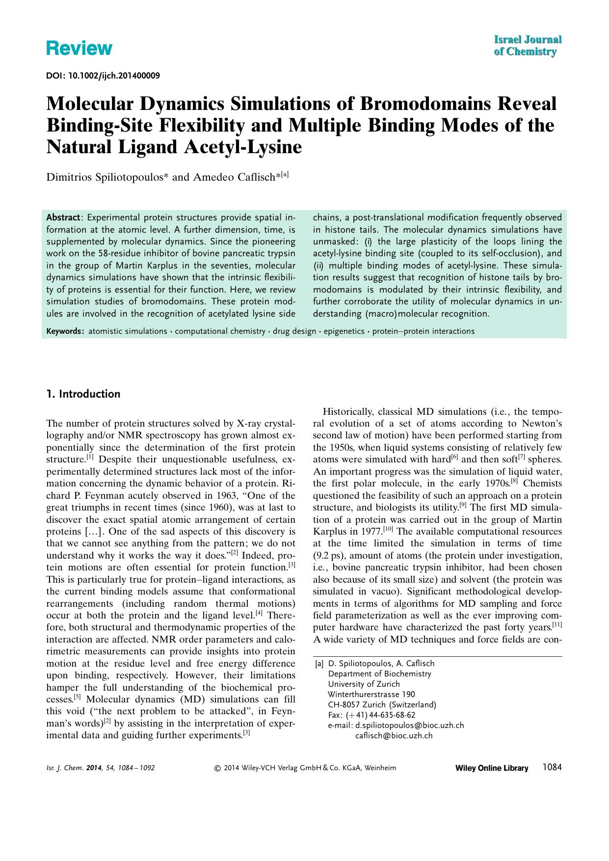 Molecular Dynamics Simulations of Bromodomains Reveal BindingSite Flexibility and Multiple Binding Modes of the Natural Ligand AcetylLysine by Unknown