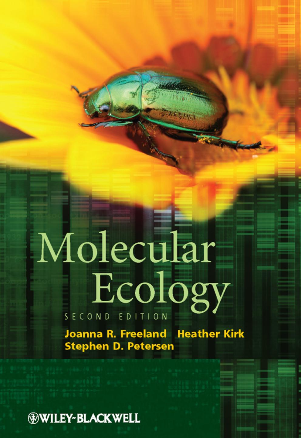 Molecular Ecology by Joanna R. Freeland & Stephen D. Petersen