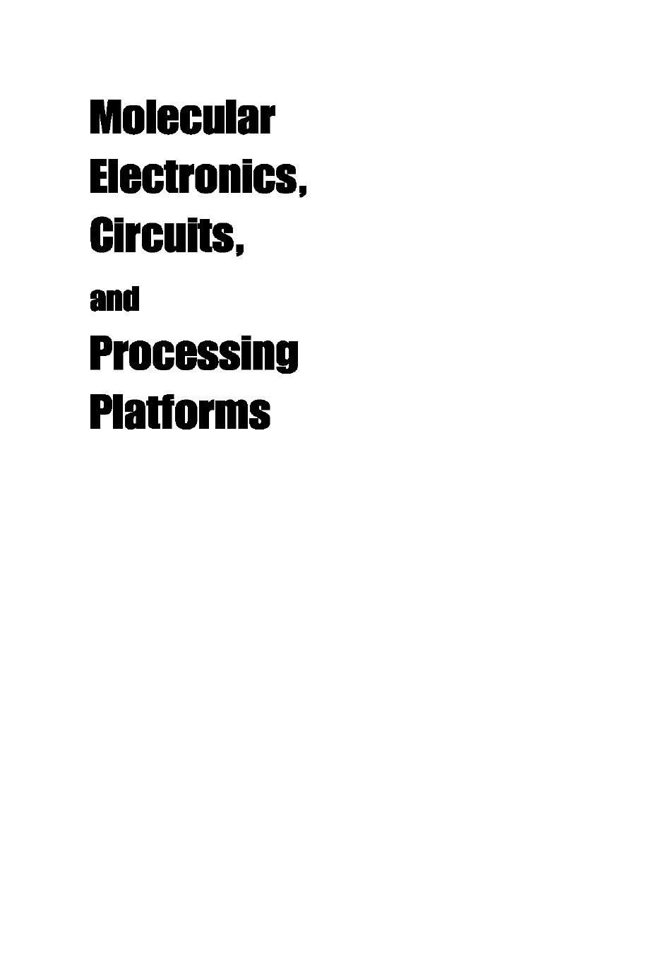 Molecular Electronics, Circuits, and Processing Platforms (Repost) by Unknow