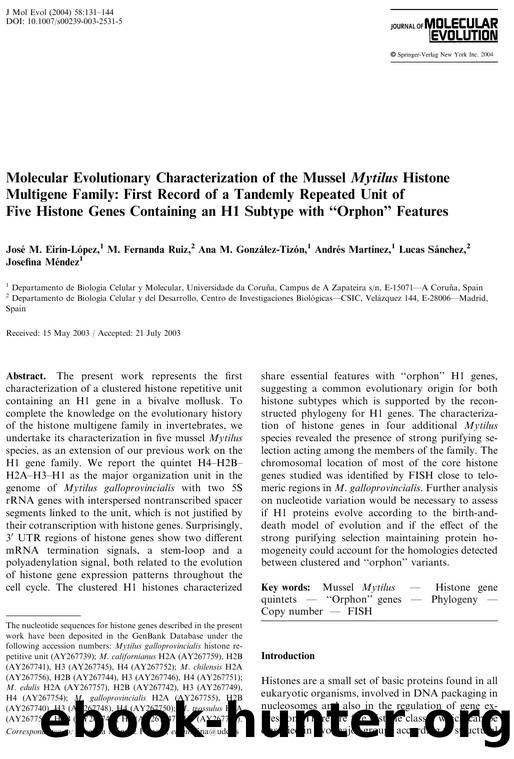 Molecular Evolutionary Characterization of the Mussel Mytilus Histone Multigene Family: First Record of a Tandemly Repeated Unit of Five Histone Genes Containing an H1 Subtype with "Orphon" Features by Eirin-Lopez J.M. et al