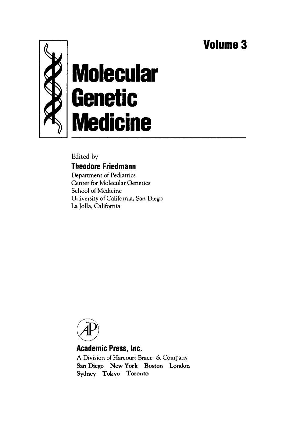 Molecular Genetic Medicine. Volume 3 by Theodore Friedmann (Eds.)