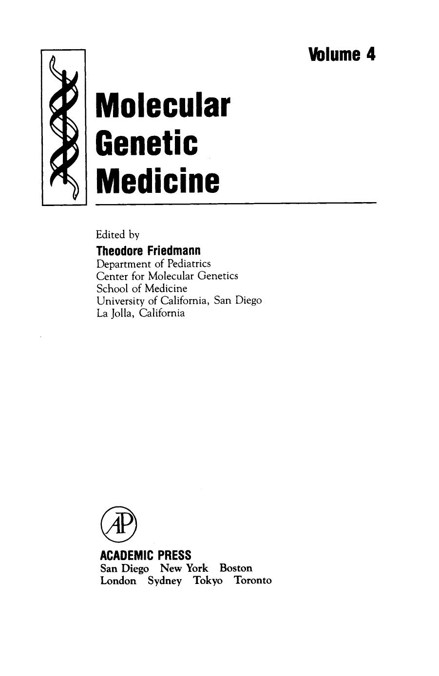 Molecular Genetics Medicine by Theodore Friedmann