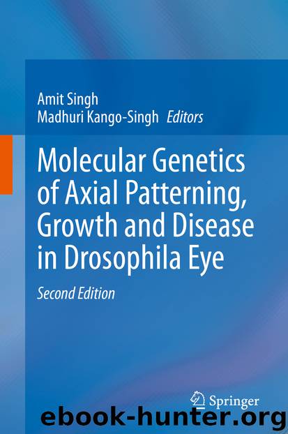 Molecular Genetics of Axial Patterning, Growth and Disease in Drosophila Eye by Unknown