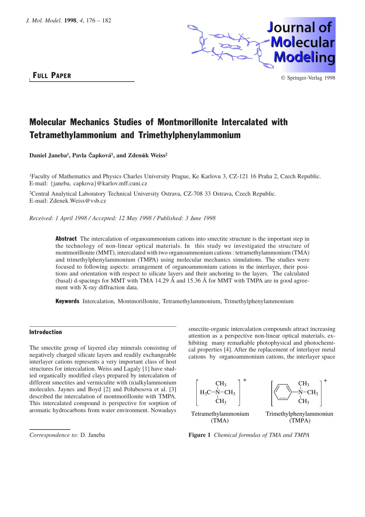 Molecular Mechanics Studies of Montmorillonite Intercalated with Tetramethylammonium and Trimethylphenylammonium by Daniel Janeba Pavla Capková Zdenek Weiss