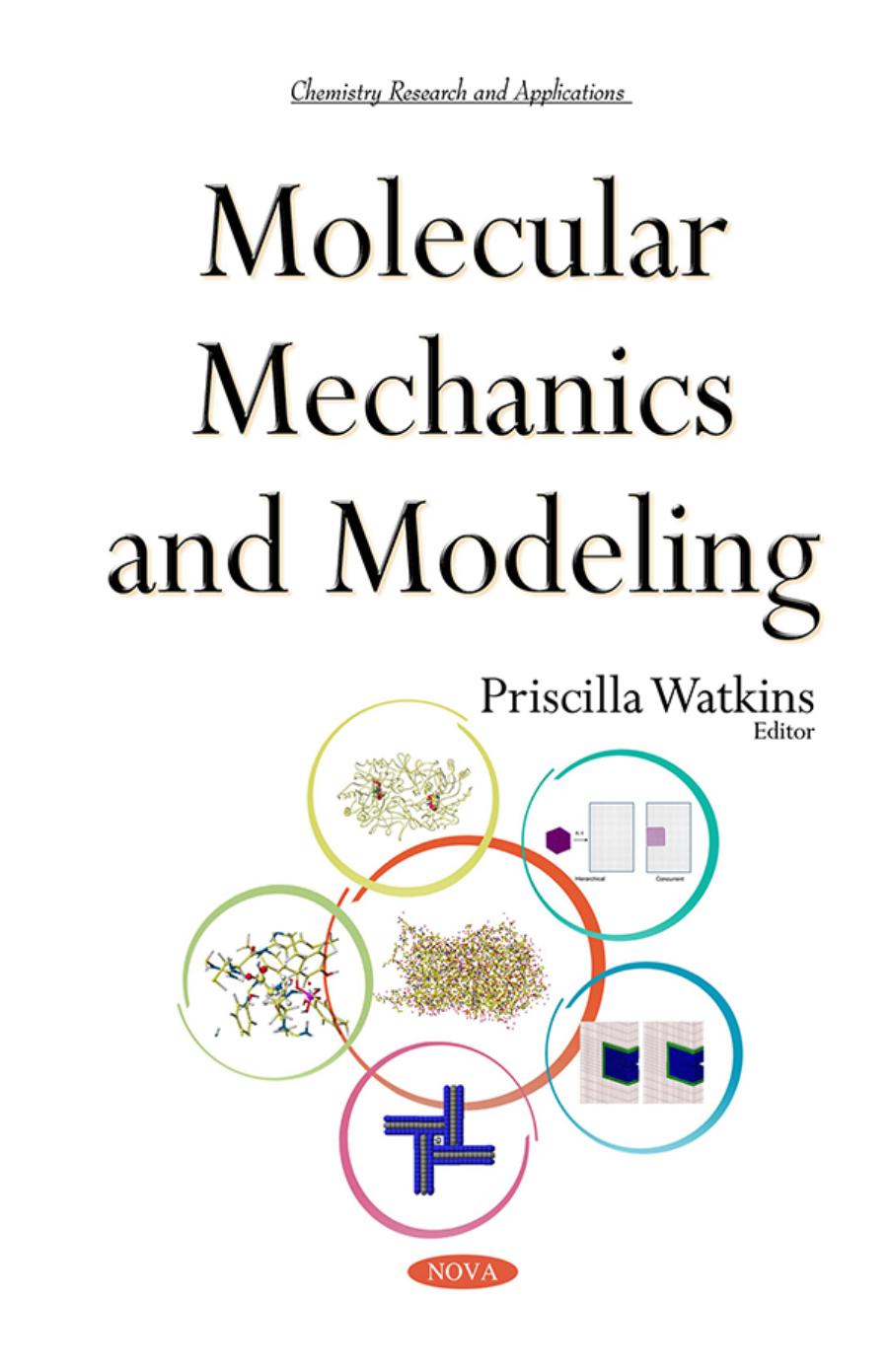 Molecular Mechanics and Modeling (Chemistry Research and Applications) by Watkins P. (Ed.)