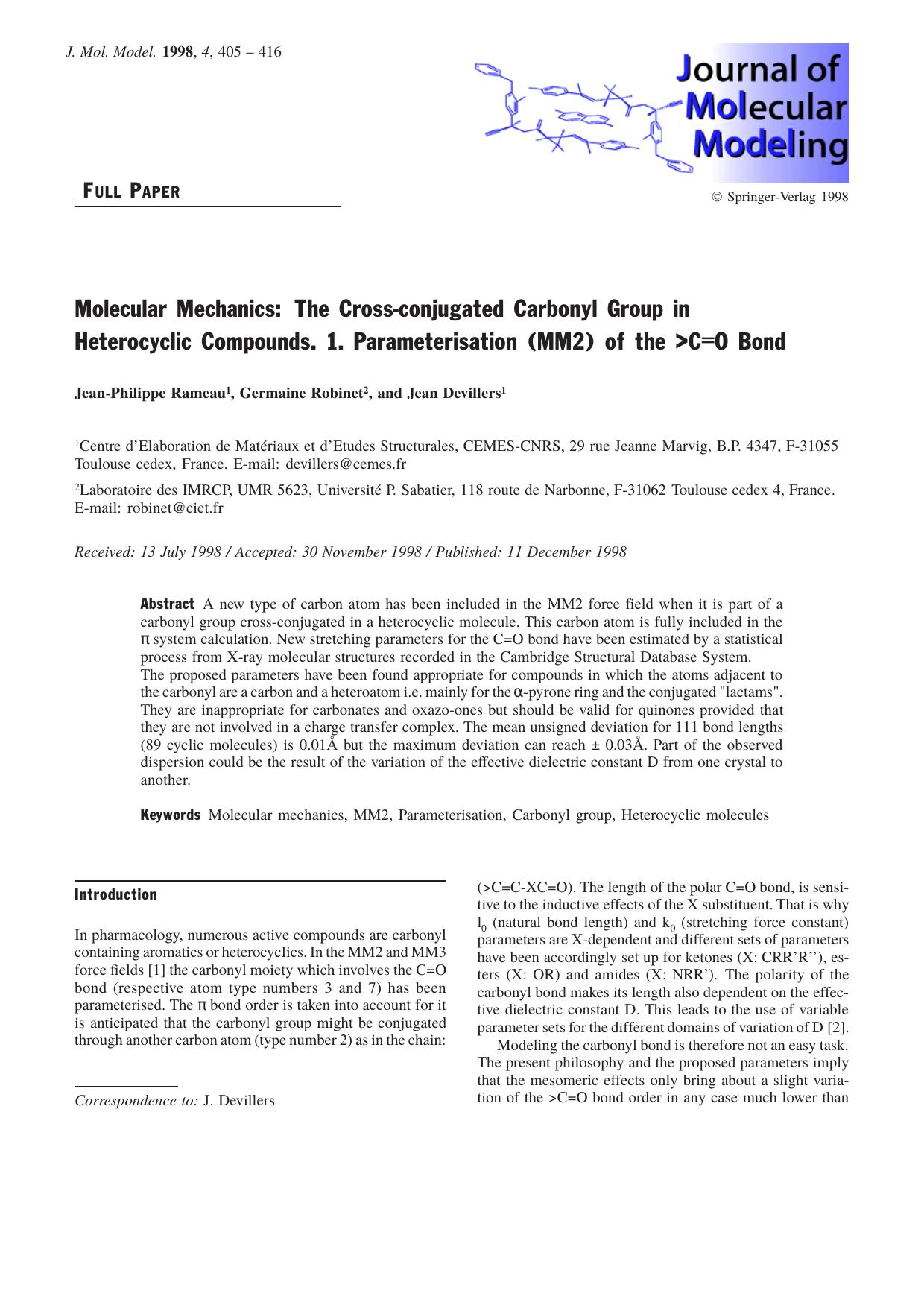 Molecular Mechanics: The Cross-conjugated Carbonyl Group in Heterocyclic Compounds. 1. Parameterisation (MM2) of the >C=O Bond by Jean-Philippe Rameau Germaine Robinet Jean Devillers
