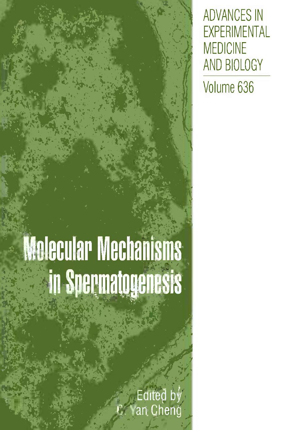 Molecular Mechanisms in Spermatogenesis by Rex A. Hess Luiz Renato de Franca (auth.) C. Yan Cheng PhD (eds.)