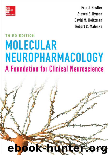 Molecular Neuropharmacology: A Foundation for Clinical Neuroscience, Third Edition by Nestler Eric & Hyman Steven & Malenka Robert