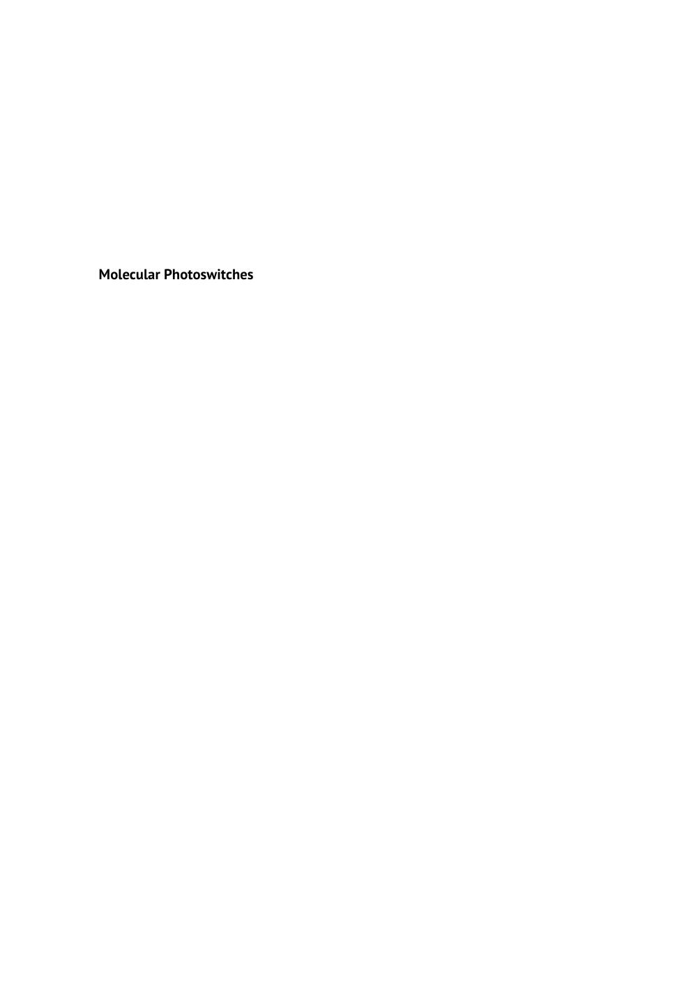 Molecular Photoswitches: Chemistry, Properties, and Applications, 2 Volume Set by Zbigniew L. Pianowski