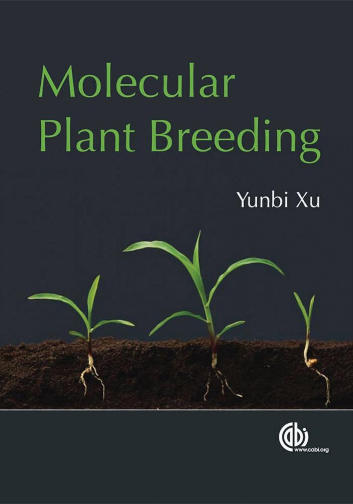 Molecular Plant Breeding (Cabi) by Yunbi Xu