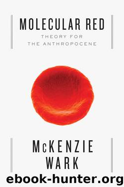 Molecular Red by Mckenzie Wark