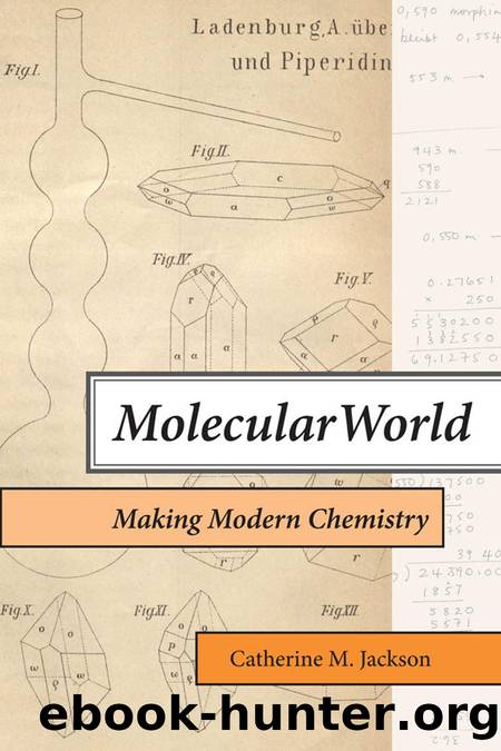Molecular World  Making Modern Chemistry by Catherine M. Jackson by Unknown