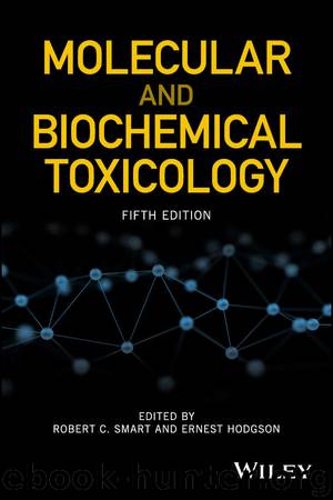 Molecular and Biochemical Toxicology by Robert C. Smart & Ernest Hodgson