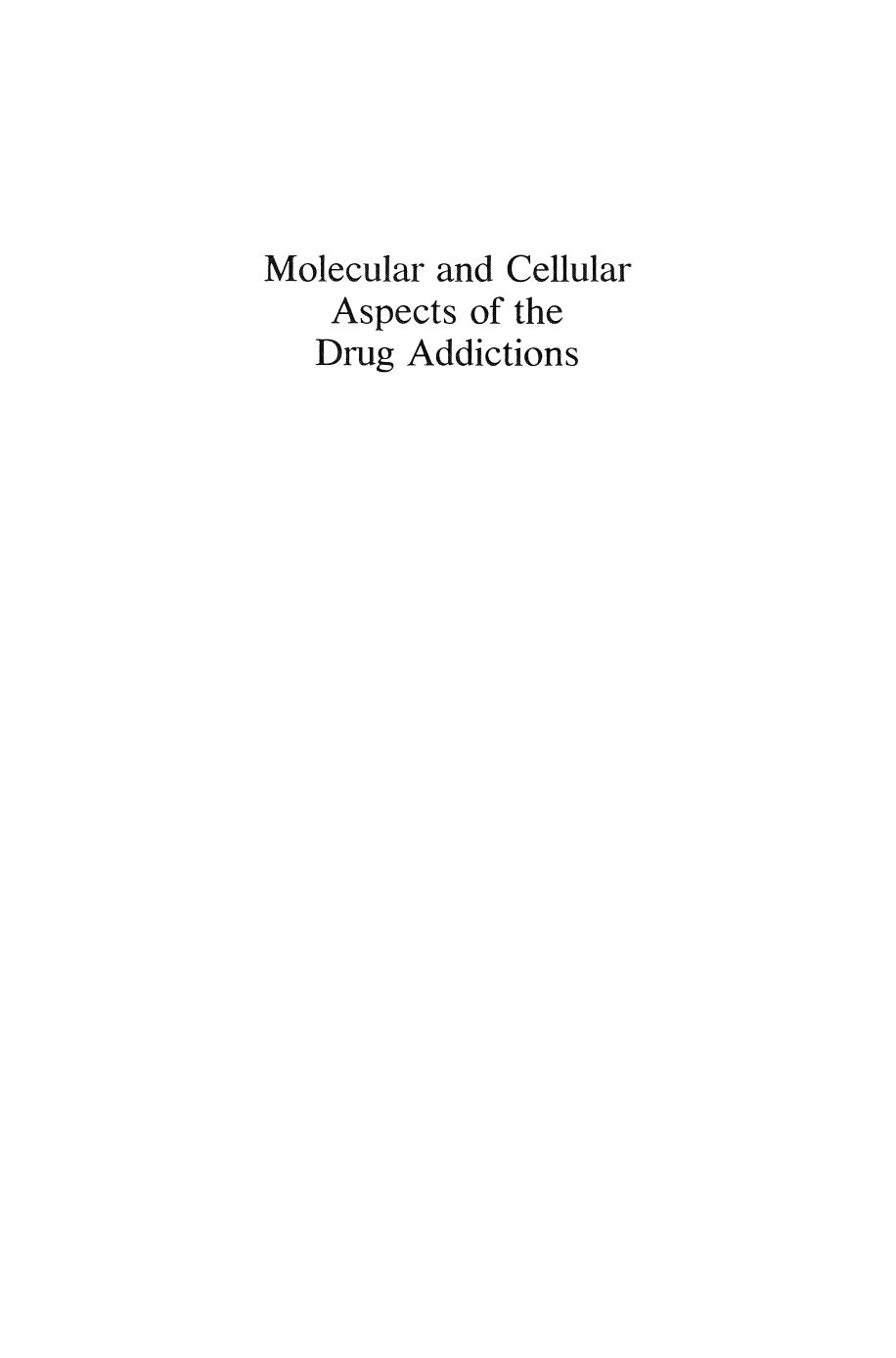 Molecular and Cellular Aspects of the Drug Addictions by Harold Kalant (auth.) Avram Goldstein M.D. (eds.)
