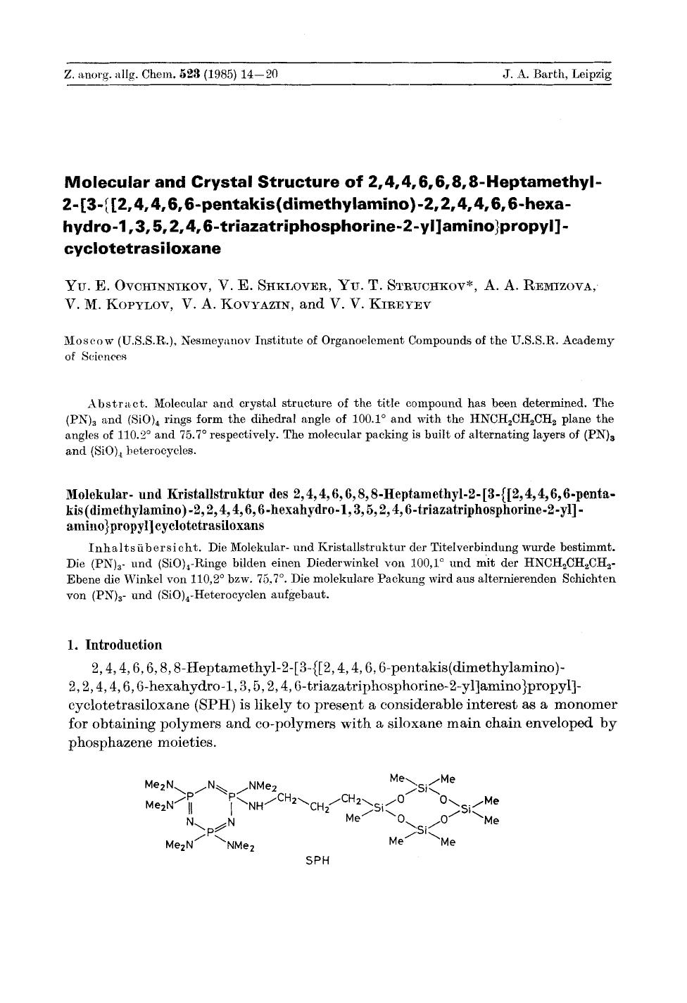 Molecular and crystal structure of 2,4,4,6,6,8,8-heptamethyl-2-[3-[lcub][2,4,4,6,6-pentakis(dimethylamino)-2,2,4,4,6,6-hexa-hydro-1,3,5,2,4,6-triazatriphosphorine-2-yl]amino[rcub]p by Unknown