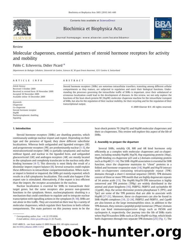Molecular chaperones, essential partners of steroid hormone receptors for activity and mobility by Pablo C. Echeverria; Didier Picard