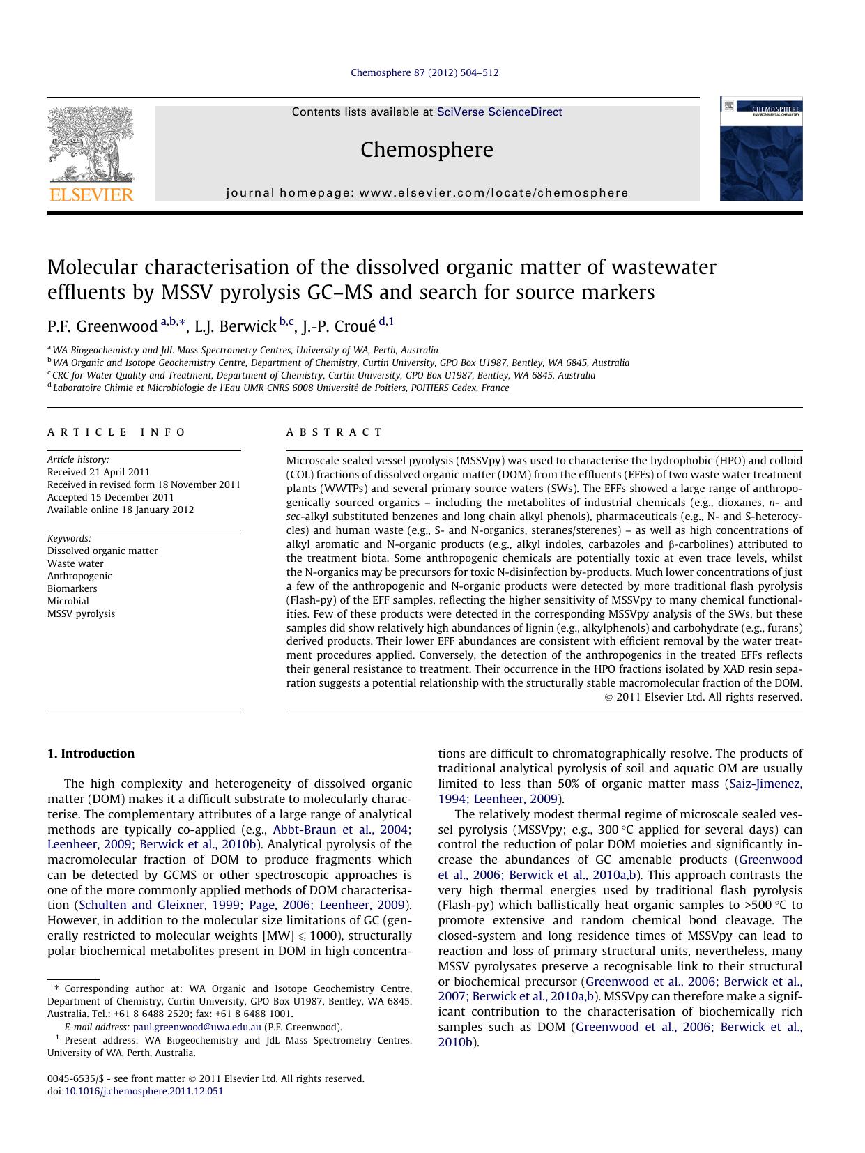 Molecular characterisation of the dissolved organic matter of wastewater effluents by MSSV pyrolysis GCÃ¢â¬âMS and search for source markers by P.F. Greenwood & L.J. Berwick & J.-P. Croué