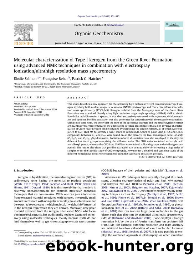 Molecular characterization of Type I kerogen from the Green River Formation using advanced NMR techniques in combination with electrospray ionizationultrahigh resolution mass spectrometry by Elodie Salmon & Françoise Behar & Patrick G. Hatcher