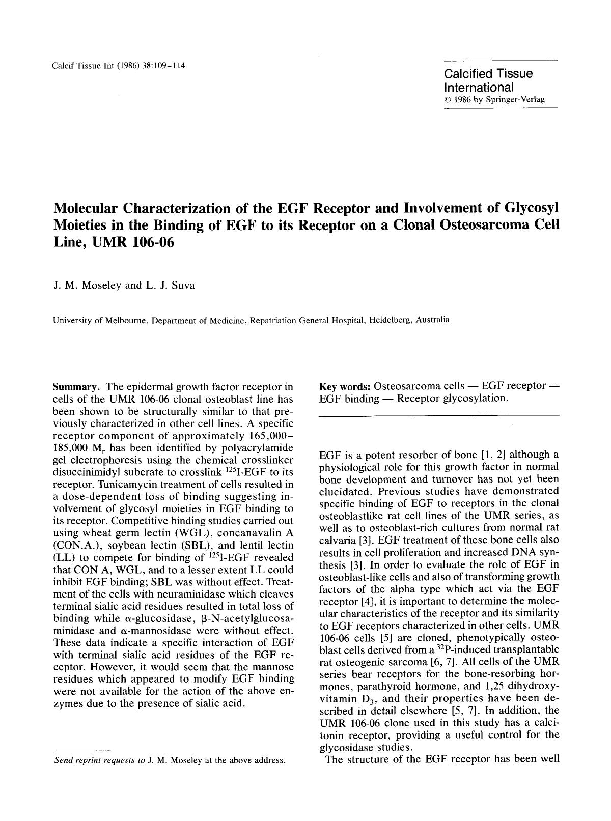 Molecular characterization of the EGF receptor and involvement of glycosyl moieties in the binding of EGF to its receptor on a clonal osteosarcoma cell line, UMR 106-06 by Unknown