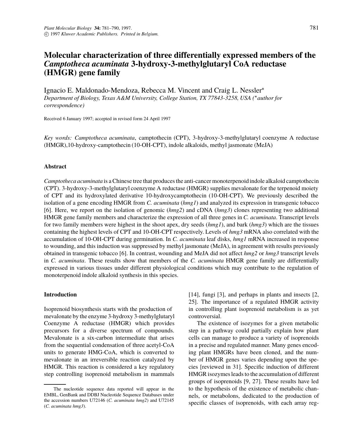 Molecular characterization of three differentially expressed members of the Camptotheca acuminata 3-hydroxy-3-methylglutaryl CoA reductase (HMGR) gene family by Unknown