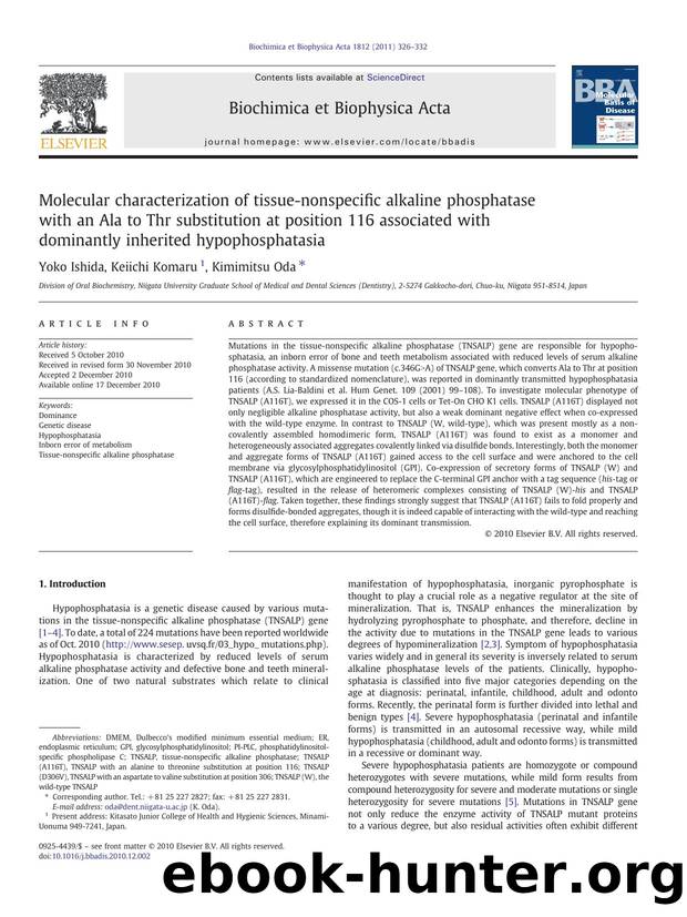 Molecular characterization of tissue-nonspecific alkaline phosphatase with an Ala to Thr substitution at position 116 associated with dominantly inherited hypophosphatasia by Yoko Ishida