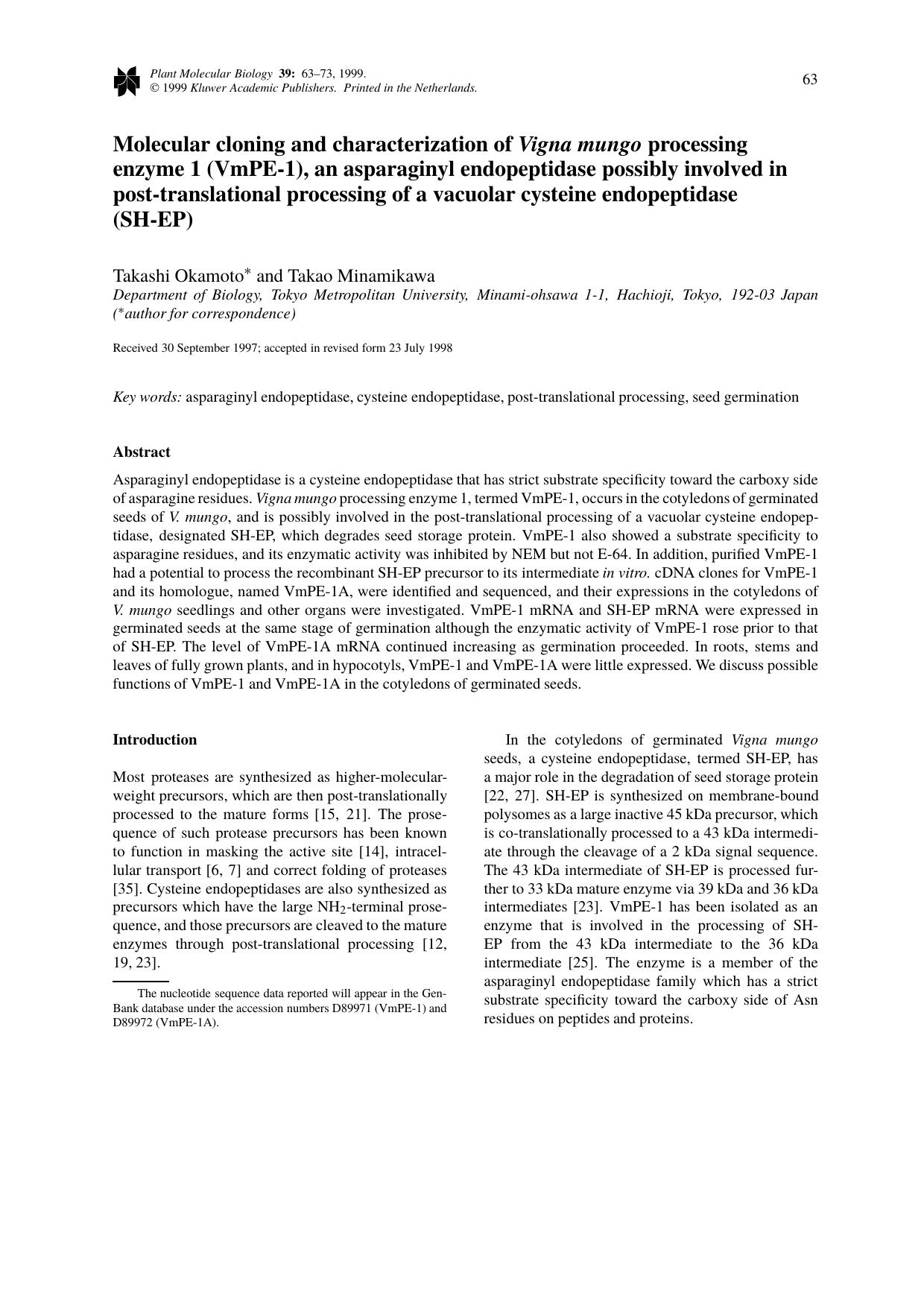 Molecular cloning and characterization of Vigna mungo processing enzyme 1 (VmPE-1), an asparaginyl endopeptidase possibly involved in post-translational processing of a vacuolar cy by Unknown
