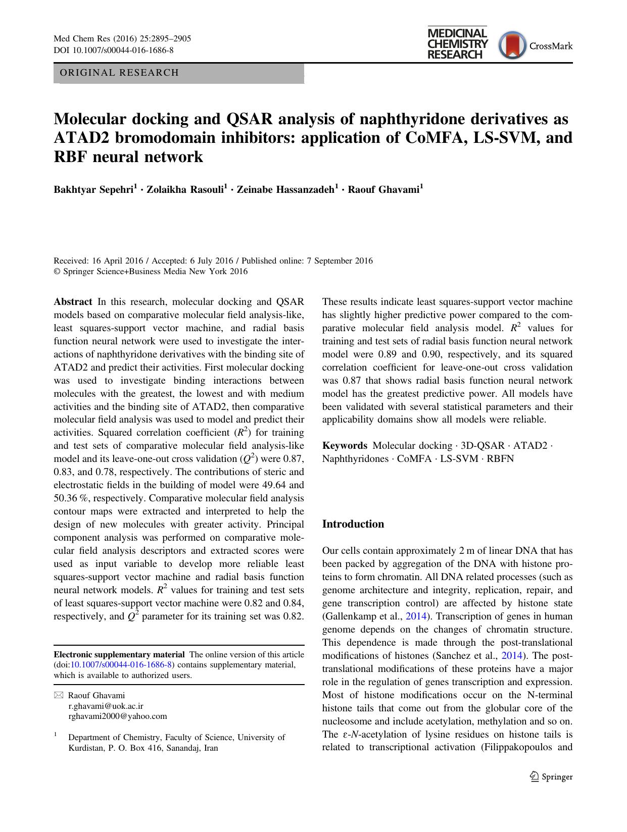 Molecular docking and QSAR analysis of naphthyridone derivatives as ATAD2 bromodomain inhibitors: application of CoMFA, LS-SVM, and RBF neural network by Bakhtyar Sepehri & Zolaikha Rasouli & Zeinabe Hassanzadeh & Raouf Ghavami