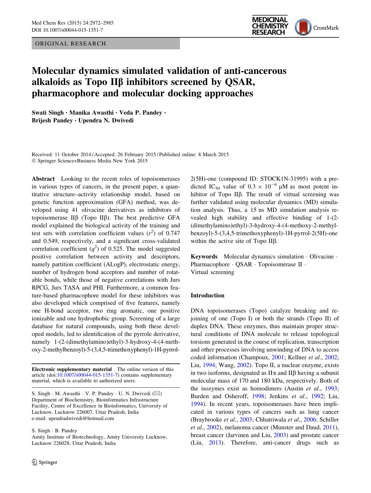 Molecular dynamics simulated validation of anti-cancerous alkaloids as Topo IIÎ² inhibitors screened by QSAR, pharmacophore and molecular docking approaches by Swati Singh & Manika Awasthi & Veda P. Pandey & Brijesh Pandey & Upendra N. Dwivedi