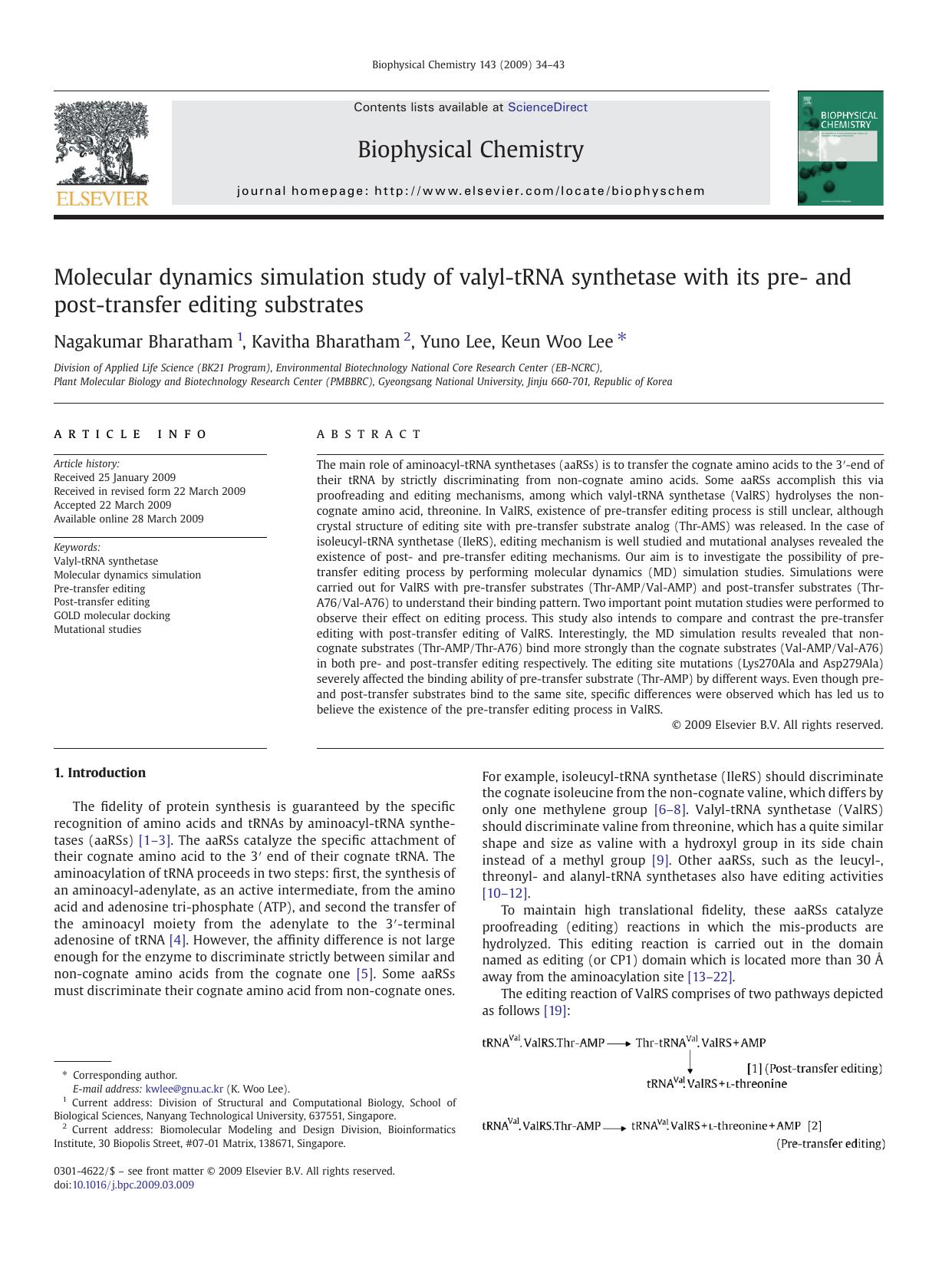 Molecular dynamics simulation study of valyl-tRNA synthetase with its pre- and post-transfer editing substrates by Nagakumar Bharatham; Kavitha Bharatham; Yuno Lee; Keun Woo Lee