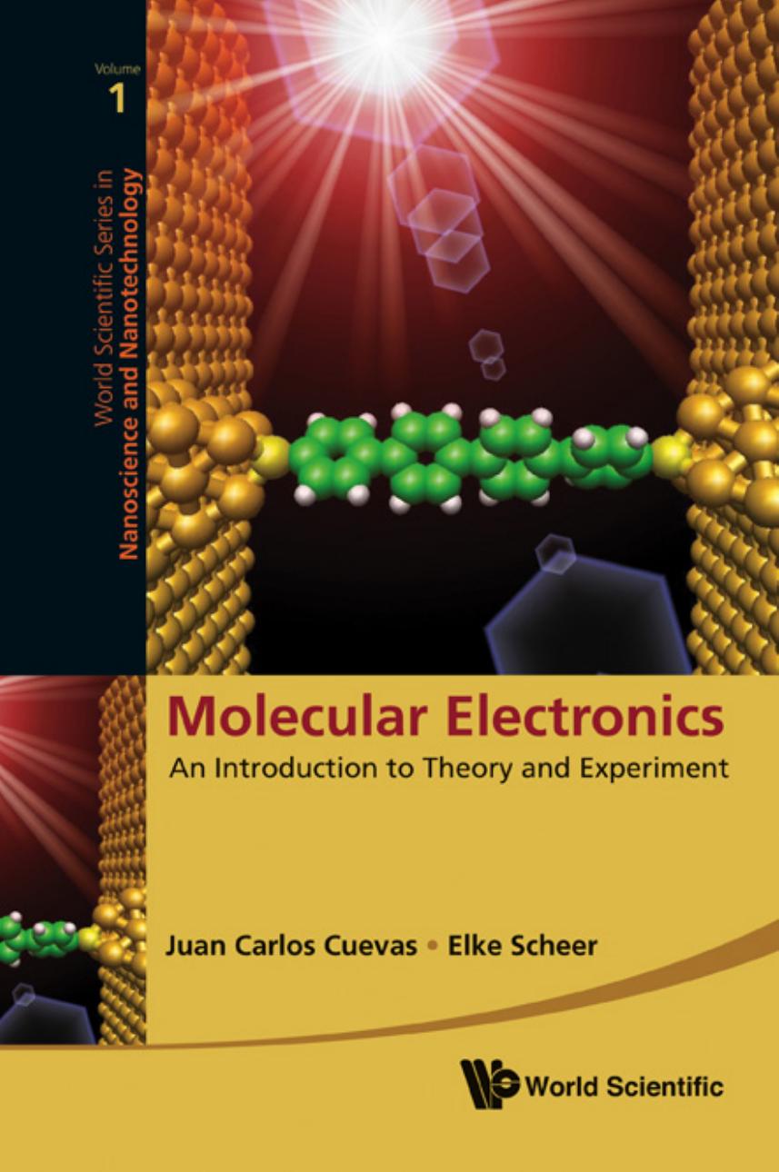 Molecular electronics : an introduction to theory and experiment by Juan Carlos Cuevas; Elke Scheer